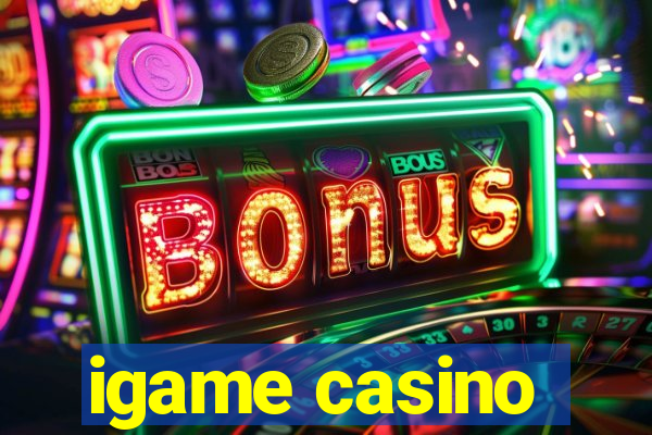 igame casino