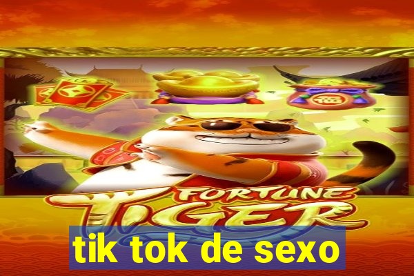 tik tok de sexo