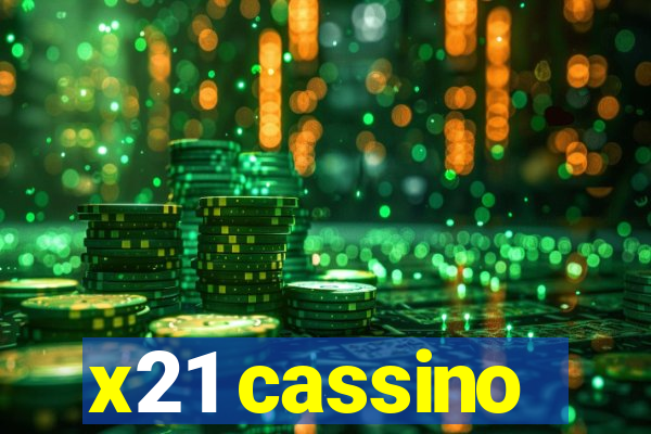 x21 cassino