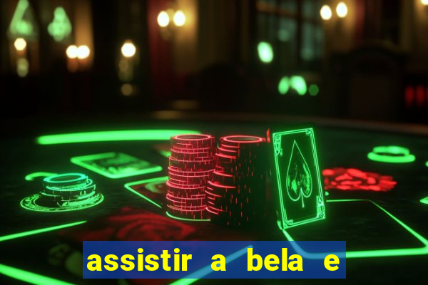 assistir a bela e a fera (2014 completo dublado mega filmes)