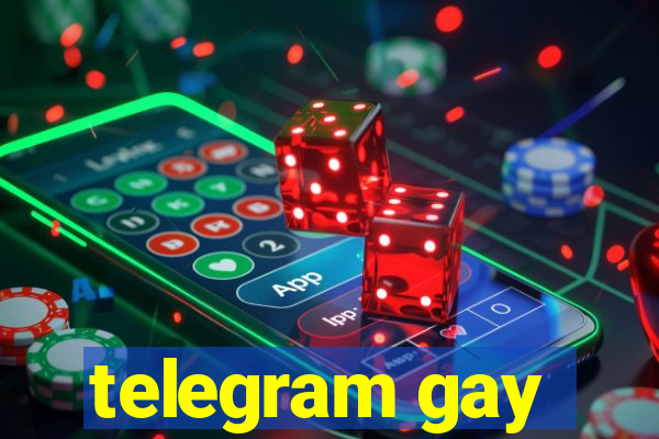 telegram gay