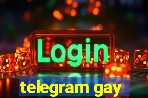 telegram gay