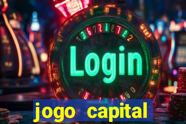 jogo capital download mobile