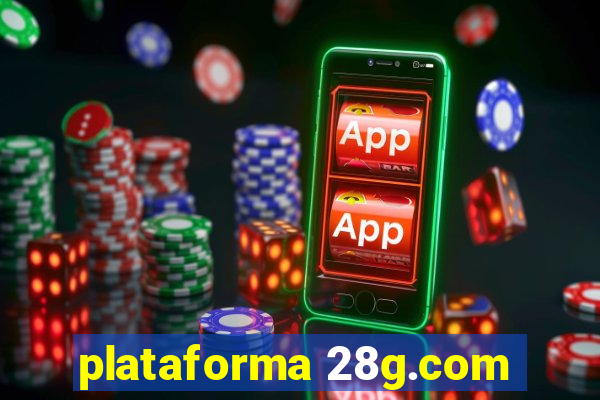 plataforma 28g.com