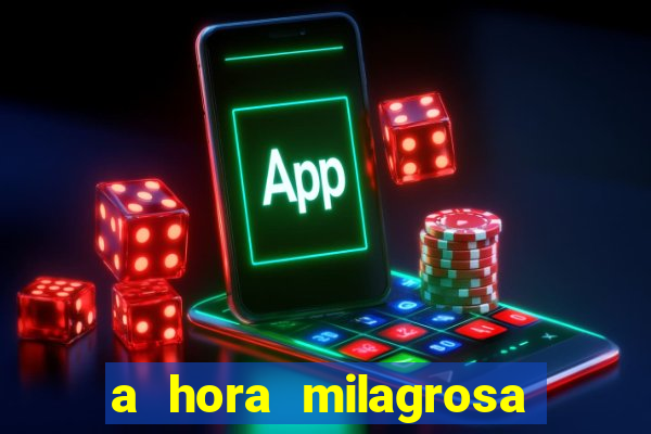 a hora milagrosa livro pdf download