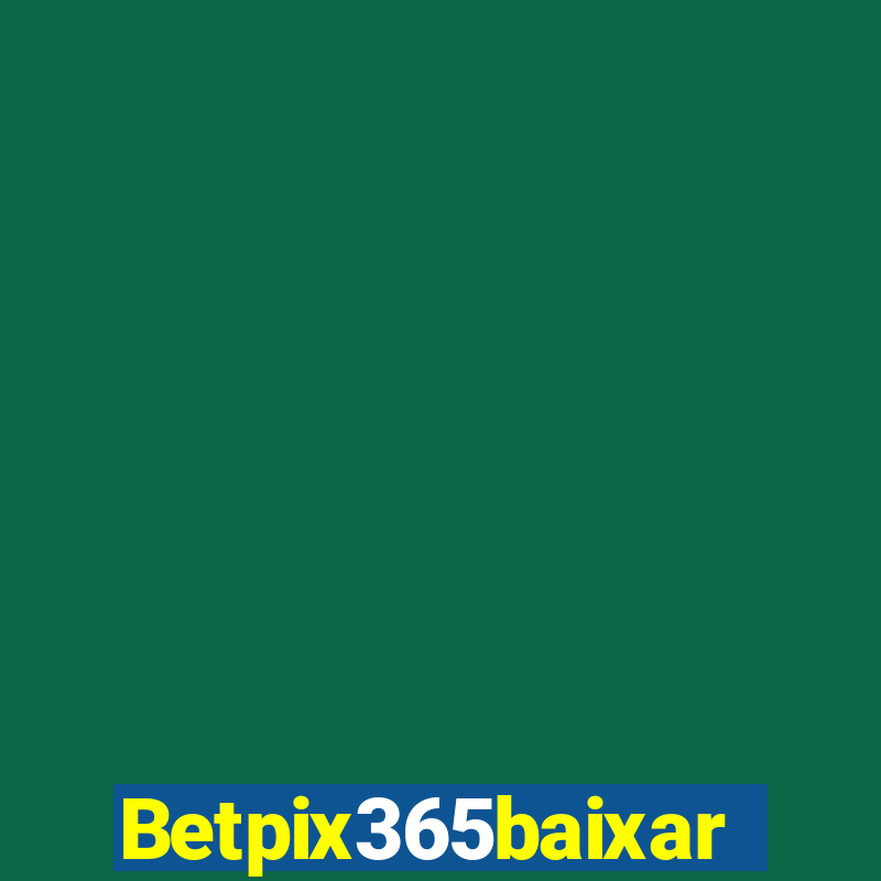 Betpix365baixar