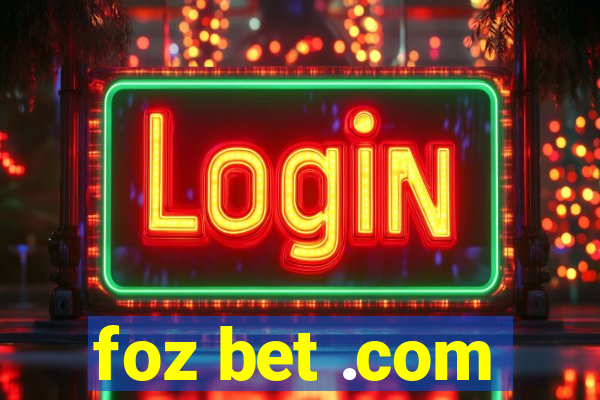 foz bet .com