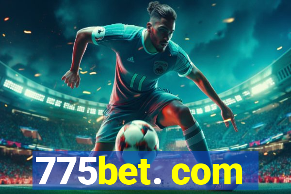 775bet. com