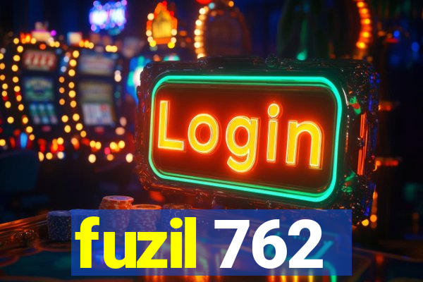 fuzil 762