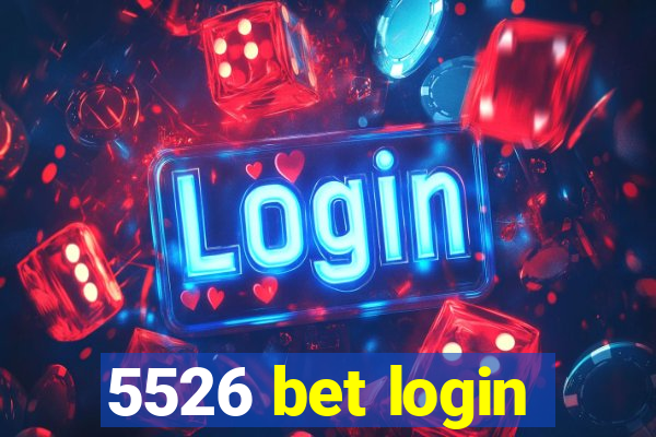 5526 bet login