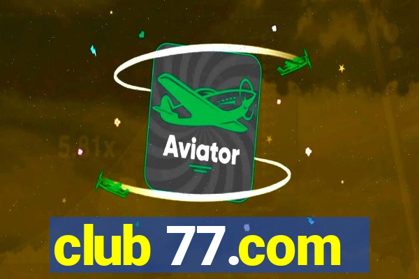 club 77.com