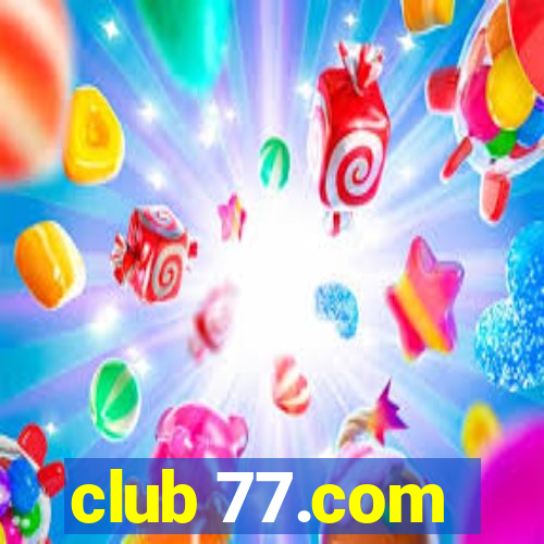 club 77.com