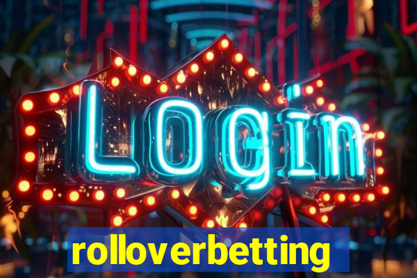 rolloverbetting