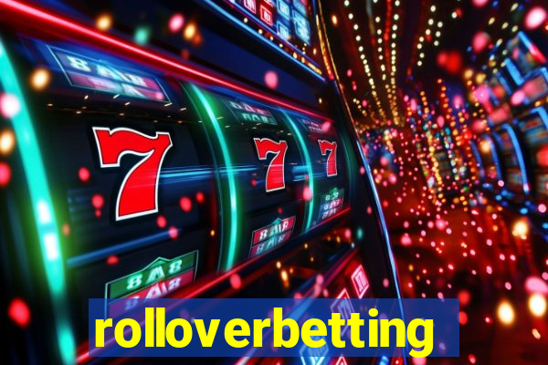 rolloverbetting