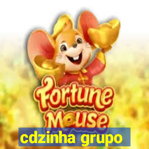 cdzinha grupo