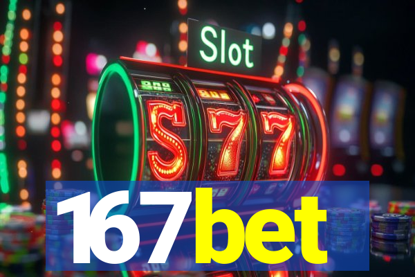 167bet