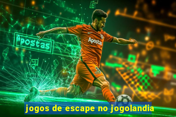 jogos de escape no jogolandia