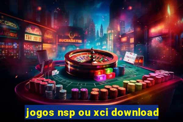 jogos nsp ou xci download