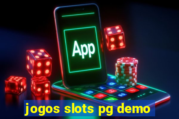 jogos slots pg demo