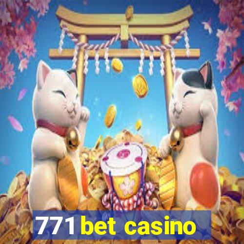 771 bet casino