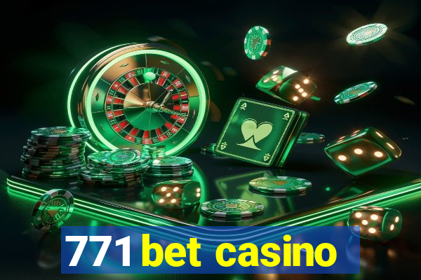 771 bet casino