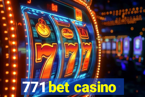 771 bet casino