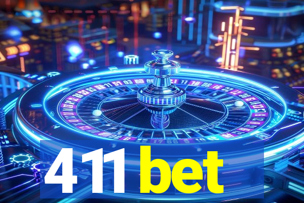 411 bet