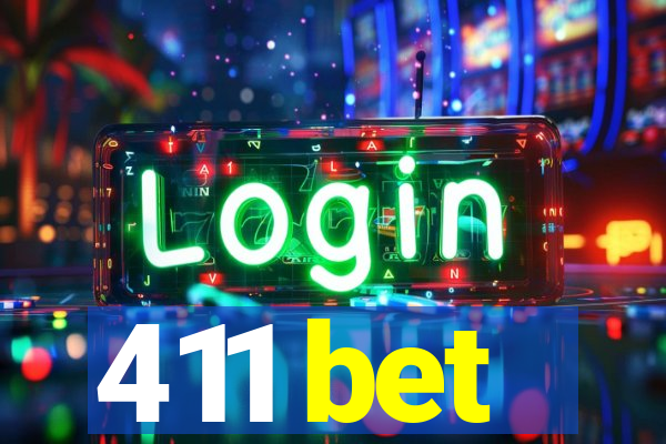 411 bet