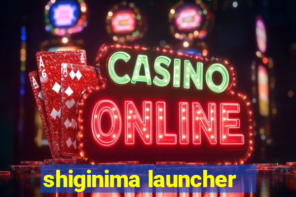 shiginima launcher