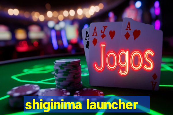 shiginima launcher