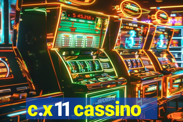 c.x11 cassino