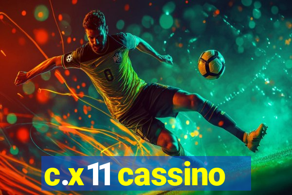 c.x11 cassino