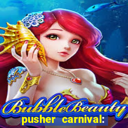 pusher carnival: coin master