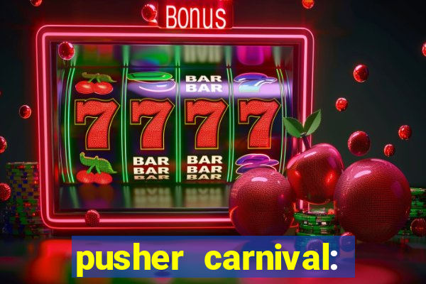 pusher carnival: coin master