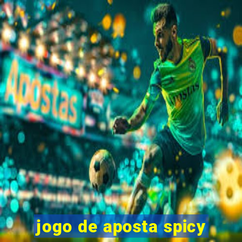 jogo de aposta spicy