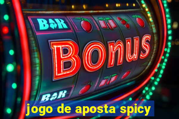 jogo de aposta spicy