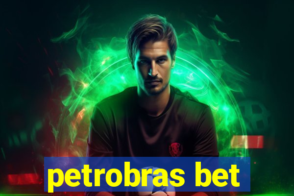 petrobras bet