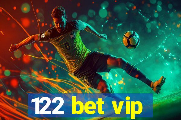 122 bet vip