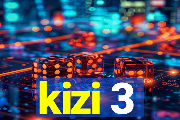 kizi 3