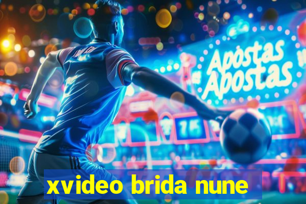 xvideo brida nune