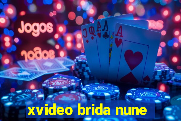 xvideo brida nune