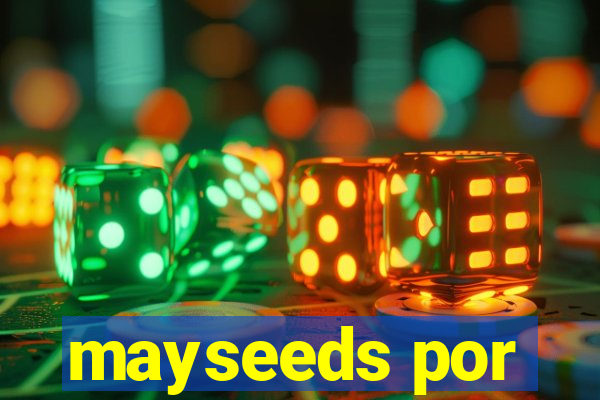 mayseeds por