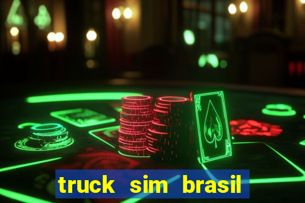 truck sim brasil dinheiro infinito