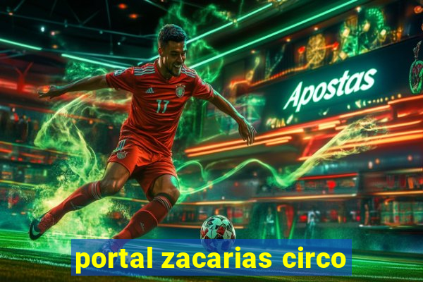 portal zacarias circo