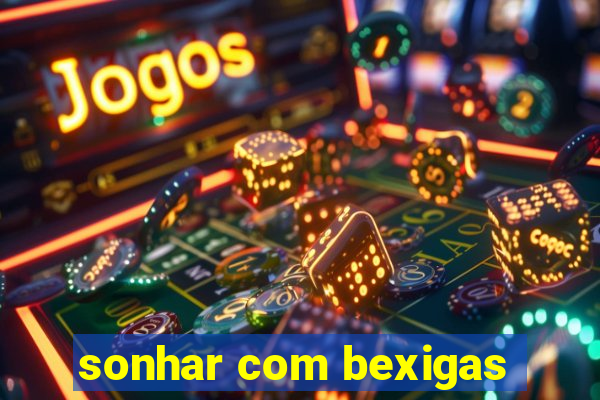 sonhar com bexigas