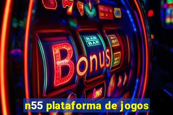 n55 plataforma de jogos