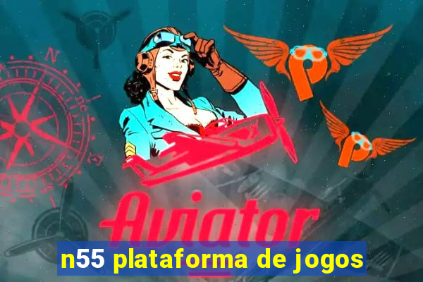 n55 plataforma de jogos