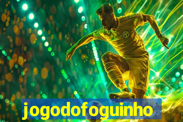 jogodofoguinho