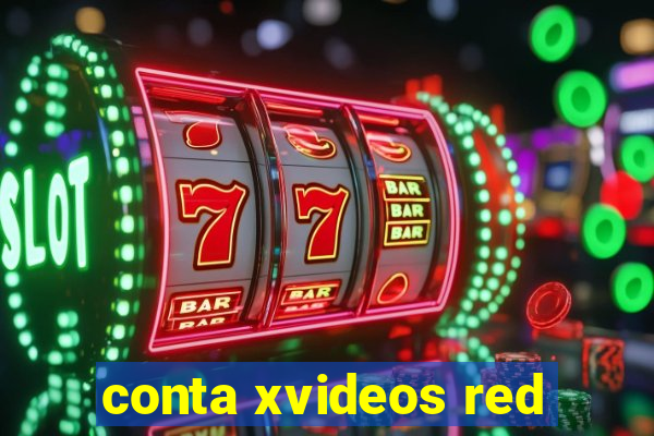 conta xvideos red