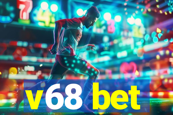 v68 bet